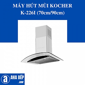 Mua MÁY HÚT MÙI KOCHER K-226I (70cm). Hàng Chính Hãng