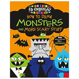 Ed Emberley's How To Draw Monsters And More Scary Stuff - Ed Vere