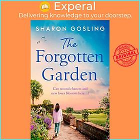 Sách - The Forgotten Garden - Warm, romantic, enchanting - the new novel from  by Sharon Gosling (UK edition, paperback)