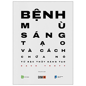 Bệnh mù sáng tạo và cách chữa nó