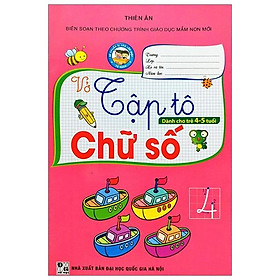 Sách Vở Tập Tô Dành Cho Trẻ 4 - 5 Tuổi Chữ Số