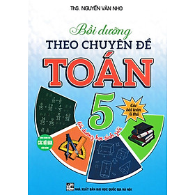 Sách Bồi Dưỡng Theo Chuyên Đề Toán Lớp 5