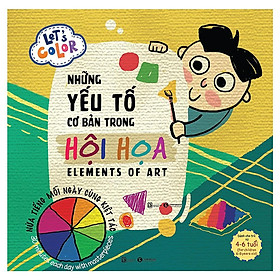 Let’s Color – Những Yếu Tố Cơ Bản Trong Hội Họa – Bản Quyền