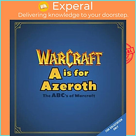 Hình ảnh Sách - A is For Azeroth: The ABC's of Warcraft by Christie Golden (UK edition, hardcover)