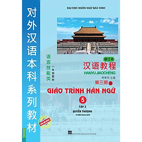 [Download Sách] Giáo Trình Hán Ngữ Phiên Bản Mới 5 ( Tập 3 - Quyển Thượng )