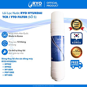 Mua Lõi Lọc RYO Hyundai Đầy Đủ Models  Nhập Khẩu Hàn Quốc  Hàng Chính Hãng - (Dùng Thay Lõi Cho máy lọc nước RP901 RP902 RP903 RP100H PGP1000 RP100S Sambon Wacortec - Sediment Pre-carbon Post-carbon TCR FTO UF RO Membrane...)