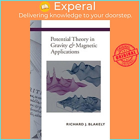 Sách - Potential Theory in Gravity and Magnetic Applications by Richard J. Blakely (UK edition, hardcover)