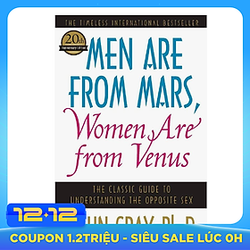 Men Are from Mars, Women Are from Venus: The Classic Guide to Understanding the Opposite Sex