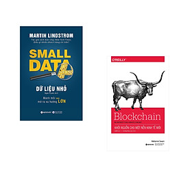 Combo 2 cuốn sách: Dữ Liệu Nhỏ + Blockchain-Khởi Nguồn Cho Một Nền Kinh Tế Mới