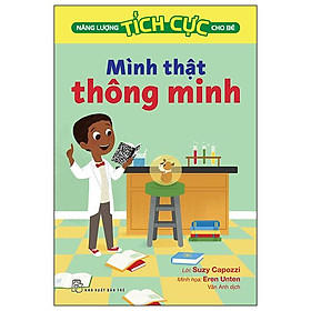 Năng Lượng Tích Cực Cho Bé - Mình Thật Thông Minh