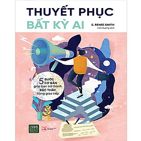 Thuyết Phục Bất Kỳ Ai
