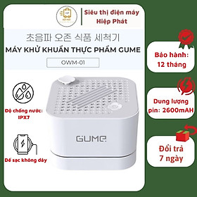 Mua Máy khử khuẩn thực phẩm Gume OWM-01 cao cấp - Giúp làm sạch rau củ quả  loại bỏ vi khuẩn và thuốc trừ sâu - Sạc không dây  chống nước IPX7 - BH 12 tháng