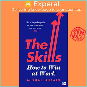 Sách - The Skills - How to Win at Work by Mishal Husain (UK edition, paperback)