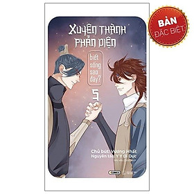 Xuyên Thành Phản Diện Biết Sống Sao Đây? - Tập 5 - Bản Đặc Biệt - Tặng Kèm Bookmark + Zigzag Postcard