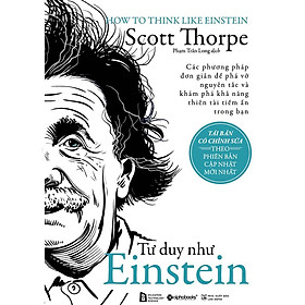 Hình ảnh Tư Duy Như Einstein - Scott Thorpe (Tái Bản Mới Nhất) - Bản Quyền