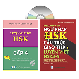 Combo 2 sách Luyện giải đề thi HSK cấp 4 có mp3 nge +Bài Tập Củng Cố Ngữ Pháp HSK – Cấu Trúc Giao Tiếp & Luyện Viết HSK 4-5 Kèm Đáp Án+DVD tài liệu