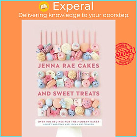 Ảnh bìa Sách - Jenna Rae Cakes And Sweet Treats : Over 100 Recipes for the Modern Ba by Jenna Hutchinson (US edition, paperback)