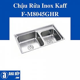 Mua CHẬU RỬA INOX KAFF KF-M8045GHR. Hàng Chính Hãng