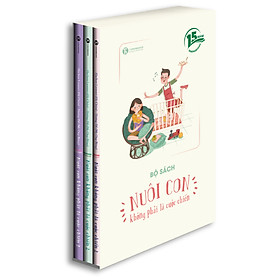 Bộ Sách Nuôi Con Không Phải Là Cuộc Chiến 2 (Bộ 3 Cuốn)