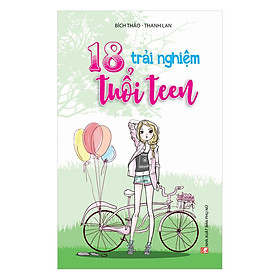 Sách 18 Trải Nghiệm Tuổi Teen