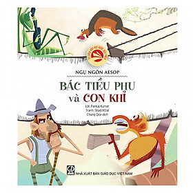 Tủ sách văn học được yêu thích – Ngụ ngôn Aesop: Bác tiều phu và con khỉ
