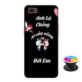 Ốp lưng nhựa dẻo dành cho Oppo A1K in hình Anh Là Chồng Là Cầu Vồng Đời Em - Tặng Popsocket in logo iCase - Hàng Chính Hãng
