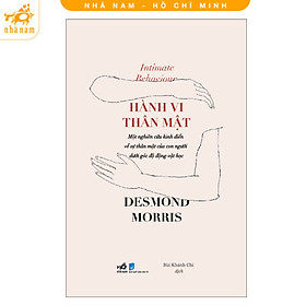 Sách - Hành vi thân mật (Desmond Morris) (Nhã Nam HCM)