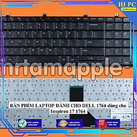 BÀN PHÍM LAPTOP DÀNH CHO DELL 1764 dùng cho Inspiron 17 1764 - Hàng Nhập Khẩu 