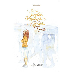Sách - Sẽ có người hạnh phúc đúng lúc một người đau (tặng kèm bookmark)