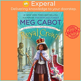 Sách - Royal Crown: From the Notebooks of a Middle School Princess by Meg Cabot (paperback)