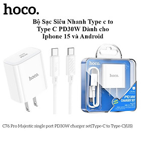 Bộ Sạc Siêu Nhanh Type C PD 30W Cho Iphone 15 và Android mới nhất Hoco. C76 Pro dây sạc type c to type c dài 1m, củ sạc tích hợp chip thông sạc nhanh an toàn bảo vệ máy - Hàng Chính Hãng