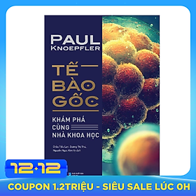 Tế Bào Gốc: Khám Phá Cùng Nhà Khoa Học