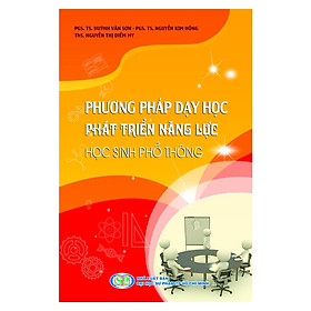 Nơi bán Phương pháp dạy học phát triển năng lực học sinh phổ thông - Giá Từ -1đ