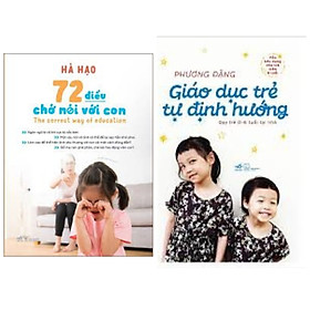 Nơi bán Combo 2 cuốn: Giáo dục trẻ tự định hướng + 72 điều chớ nói với con - Giá Từ -1đ