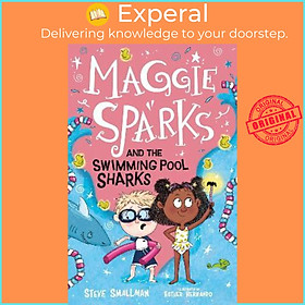 Sách - Maggie Sparks and the Swimming Pool Sharks by Steve Smallman,Esther Hernando (UK edition, paperback)