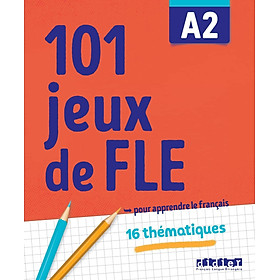 Sách học tiếng Pháp: 101 Jeux De Fle A2 - Cahier