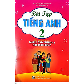 Hình ảnh Sách - Bài Tập Tiếng Anh 2  (Biên Soạn Theo Bộ Sách Family And Friends 2 National Edition - 2022)