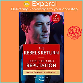 Sách - The Rebel's Return / Secrets Of A Bad Reputation - The Rebel's Return  by Nadine Gonzalez (UK edition, paperback)