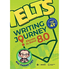 Hình ảnh Sách Ngoại Ngữ: Ielts writing journey: ELEVATE TO BAND 8.0