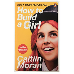 How To Build A Girl