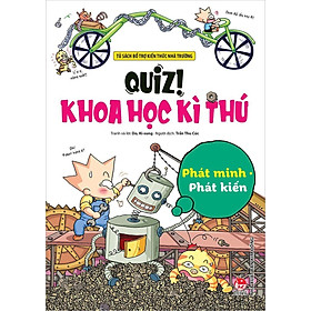 Sách Comic - Quiz! Khoa Học Kì Thú - Phát Minh - Phát Kiến