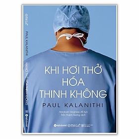 [Download Sách] Khi Hơi Thở Hóa Thinh Không - Paul Kalanithi