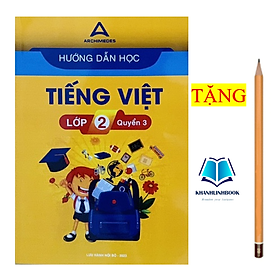 Sách - Hướng dẫn học Tiếng Việt lớp 2 - quyển 3 ( mới nhất )
