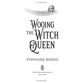 Sách ngoại văn: Wooing The Witch Queen - Macmillan Publishers