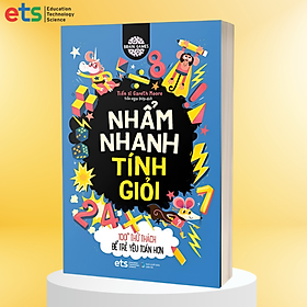 Nhẩm Nhanh Tính Giỏi - 100+ Thử Thách Để Trẻ Yêu Toán Hơn