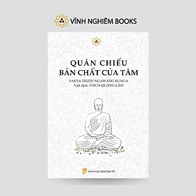 Sách - Quán Chiếu Bản Chất Của Tâm - Vĩnh Nghiêm Books