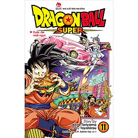 Dragon Ball Super Tập 11: Cuộc Đại Vượt Ngục (Tái Bản 2022)