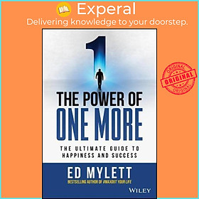 Sách - The Power of One More: The Ultimate Guide to Happiness and Success by E Mylett (US edition, hardcover)