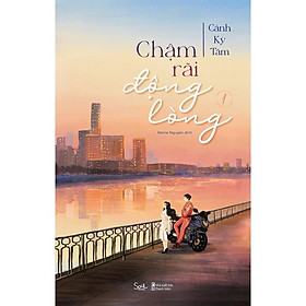 Sách - Chậm Rãi Động Lòng - Tập 1 - Cảnh Kỳ Tâm - AZ Việt Nam