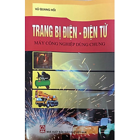 Hình ảnh Trang Bị ĐIện- Điện Tử Máy Công Nghiệp Dùng Chung